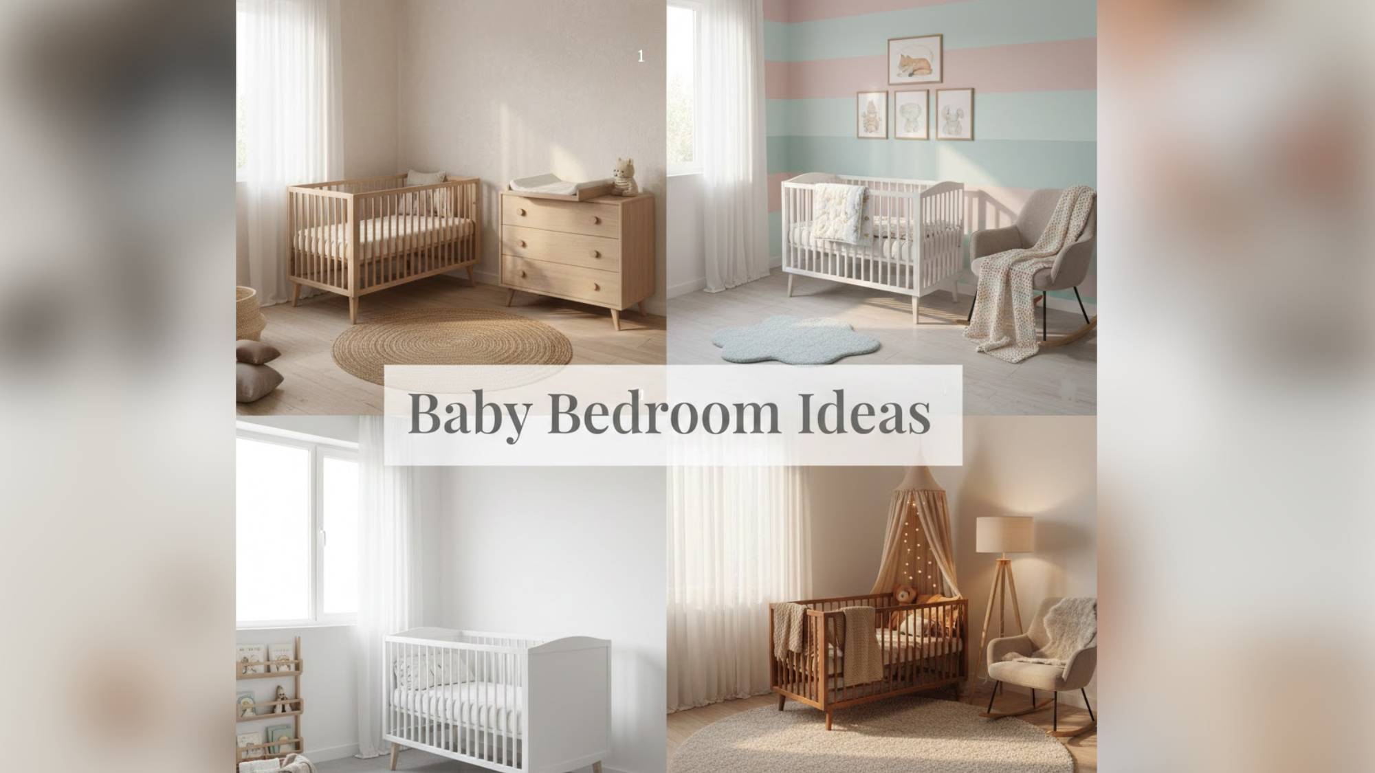 Smart Baby Bedroom Ideas for Small and Large Spaces