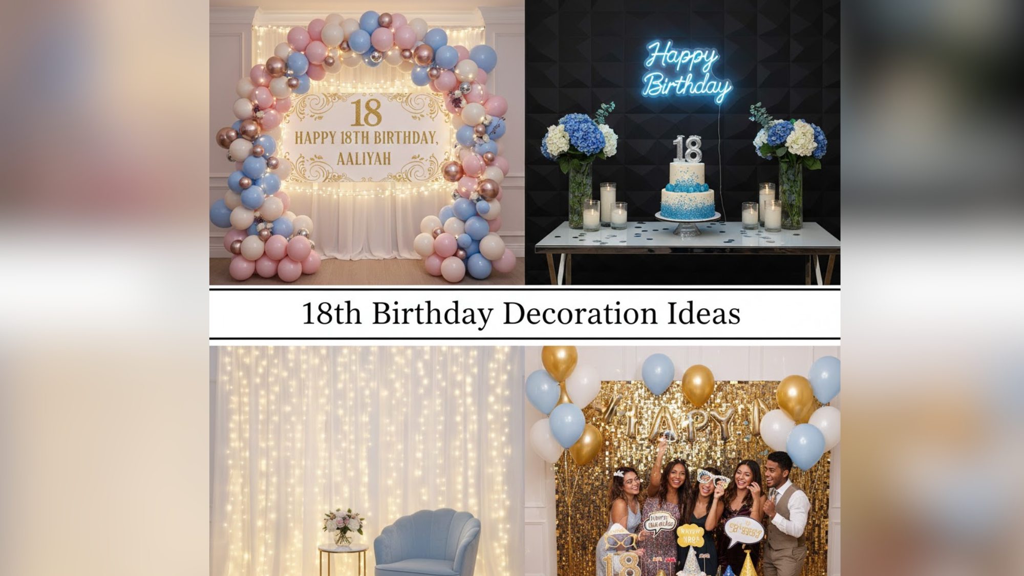 Trendy 18th Birthday Party Decoration Ideas for Home and Venues