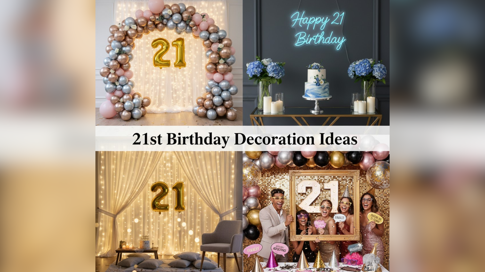 10 Stunning 21st Birthday Decoration Ideas for a Stylish Celebration